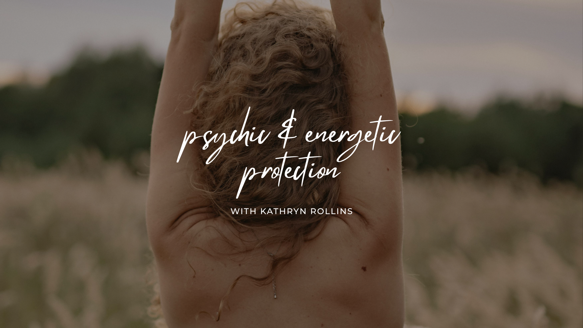 Psychic & Energetic Protection Banner