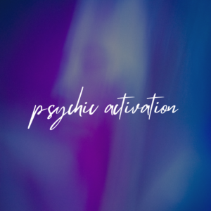 Psychic Activation